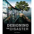 Designing for Disaster: Domestic Architecture in the Era of Climate Change