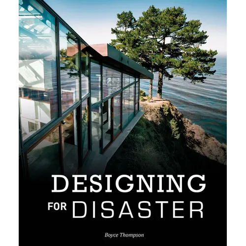 Designing for Disaster: Domestic Architecture in the Era of Climate Change