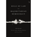 Rule of Law Vs Majoritarian Democracy