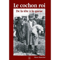 Cochon roi (Le)