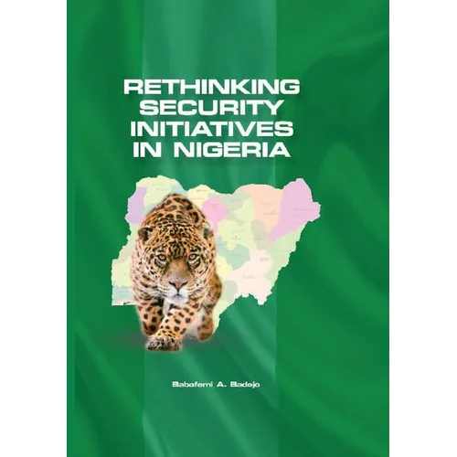 Rethinking Security Initiatives in Nigeria