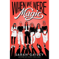 When We Were Magic