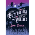 Of Butterflies & Bullies