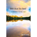 Don't Read this Book! It may cause a mid-life crisis