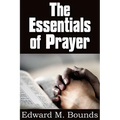 The Essentials of Prayer