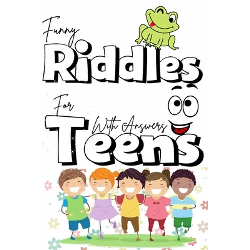 Funny riddles for teens with answers: The best collection riddles puzzles for teens, cute and fun riddles and and brain teasers that will make you so