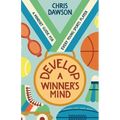 Develop a Winner's Mind: A Mindset Guide for Every Young Sports Player