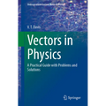 Vectors in Physics: A Practical Guide with Problems and Solutions