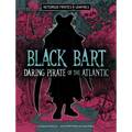 Black Bart, Daring Pirate of the Atlantic