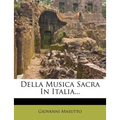 Della Musica Sacra In Italia...