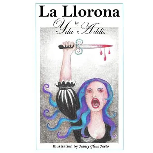 La Llorona by Yda Addis