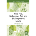Pale Fire, Nabokov's Art and Shakespeare's Magic