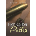 High-Caliber Poetry