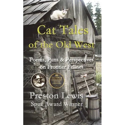 Cat Tales of the Old West: Poems, Puns & Perspectives on Frontier Felines