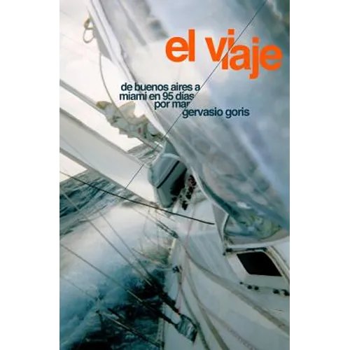 El Viaje: De Buenos Aires a Miami en 95 días por mar