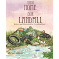 Their Home, Our Landfill