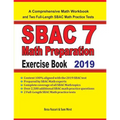 SBAC 7 Math Preparation Exercise Book: A Comprehensive Math Workbook and Two Full-Length SBAC 7 Math Practice Tests