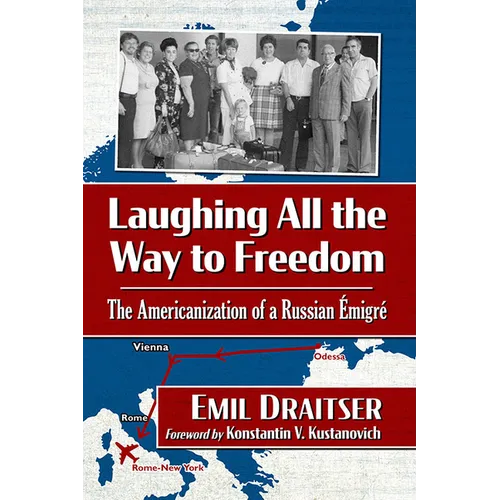 Laughing All the Way to Freedom: The Americanization of a Russian Emigre