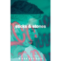 Sticks and Stones
