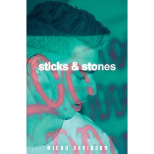 Sticks and Stones
