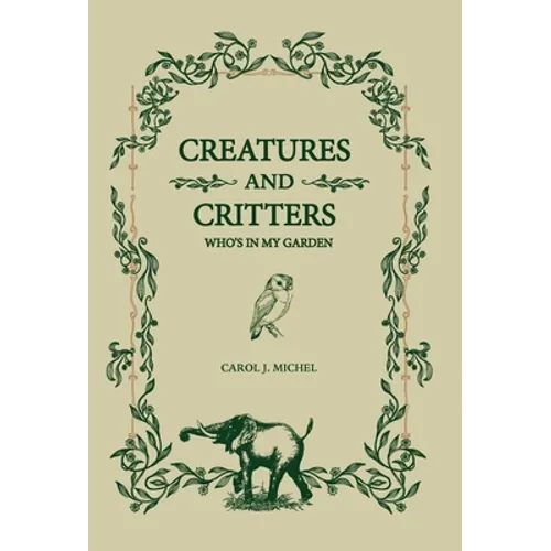 Creatures And Critters: Who's In My Garden