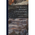The Revolt Against Civilization: The Menace of the Under Man