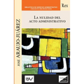 La Nulidad del Acto Administrativo
