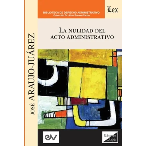 La Nulidad del Acto Administrativo