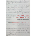 Leo Strauss on Religion: Writings and Interpretations