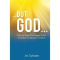...But God...