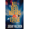All Bell Breaks Loose