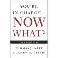You're in Charge, Now What?: The 8 Point Plan