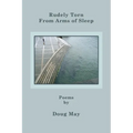 Rudely Torn From Arms of Sleep