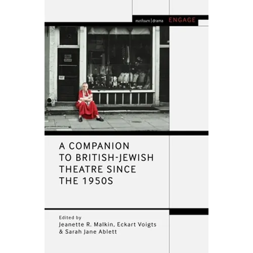 A Companion to British-Jewish Theatre Since the 1950s