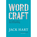 Wordcraft: The Complete Guide to Clear, Powerful Writing
