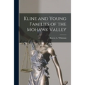 Kline and Young Families of the Mohawk Valley