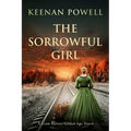 The Sorrowful Girl: A Liam Barrett Gilded Age Novel