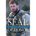 Seal of Honor: Operation Red Wings and the Life of LT Michael P. Murphy, USN
