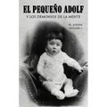 El pequeño Adolf y los demonios de la mente: El joven Hitler 1