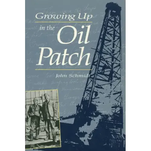 Growing Up in the Oil Patch