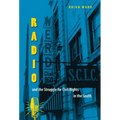 Radio and the Struggle for Civil Rights in the South