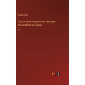 The Life of the Reverend and Venerable William Whitmarsh Phelps: Vol. I