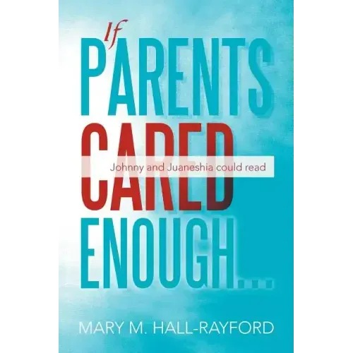 If Parents Cared Enough...: Johnny and Juaneshia Could Read