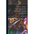 Tales and Legends of Saxony and Lusatia