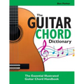 The Guitar Chord Dictionary: The Essential Illustrated Guitar Chord Handbook