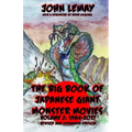 The Big Book of Japanese Giant Monster Movies Vol 2: 1984-2014