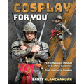 Cosplay for You: Personalized Design in Crafting Costumes; From Concept to Creation