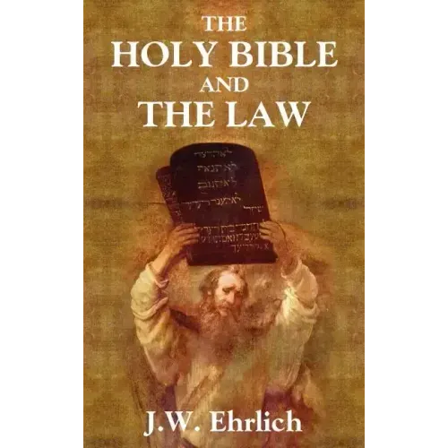 The Holy Bible and the Law