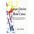 Large Circles and Bold Lines: A Quaker Scientist's Meditation on the Subject of Meaning in His Life