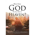 What Does God Do All Day In Heaven